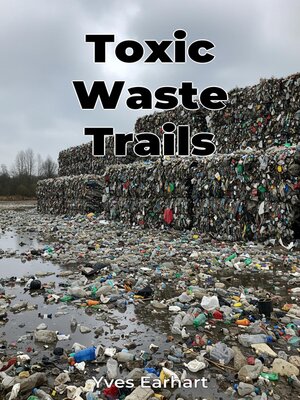 cover image of Toxic Waste Trails